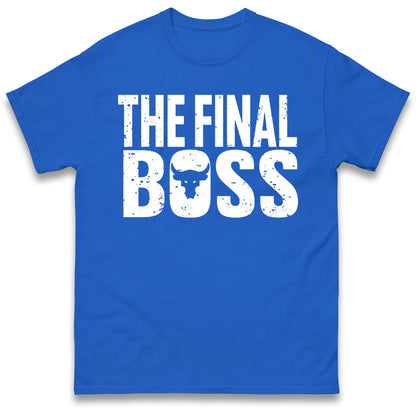 The Rock Final Boss T Shirt