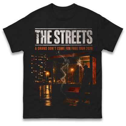The Streets a Grand Don't Come for Free Tour 2026 T Shirt