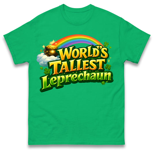The Worlds Tallest Leprechaun T Shirt