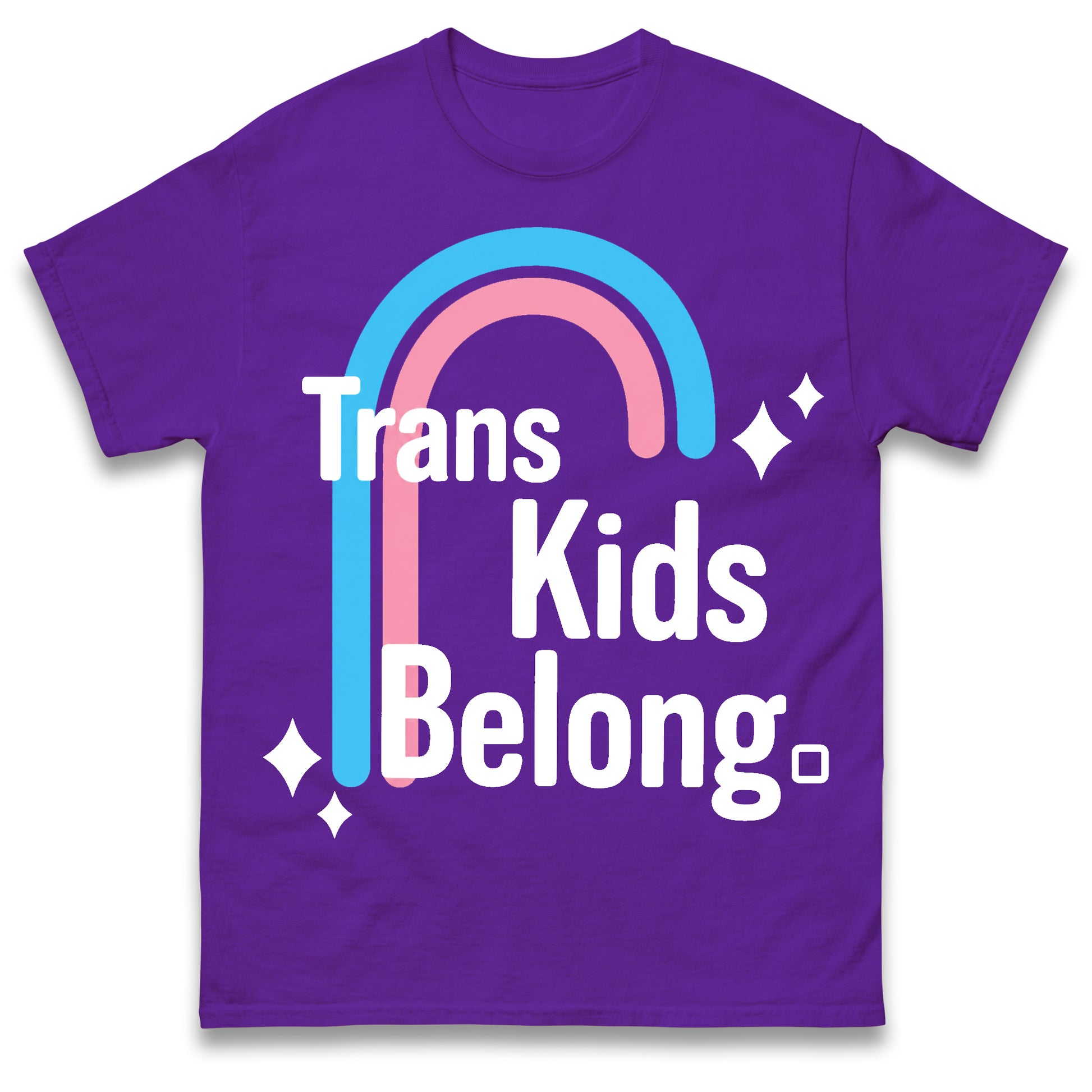Trans Kids Belong T Shirt