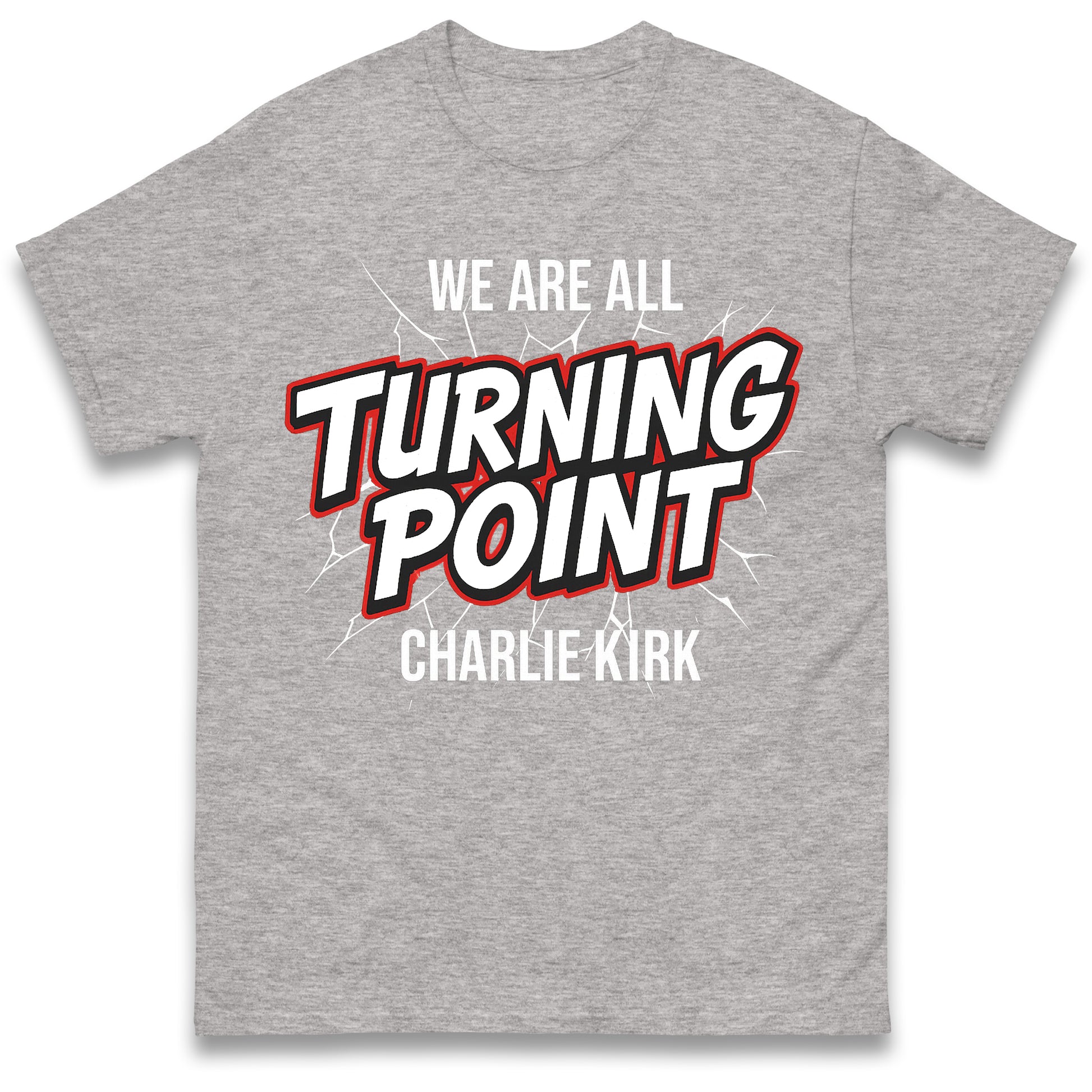 Turning Point Charlie Kirk T Shirt