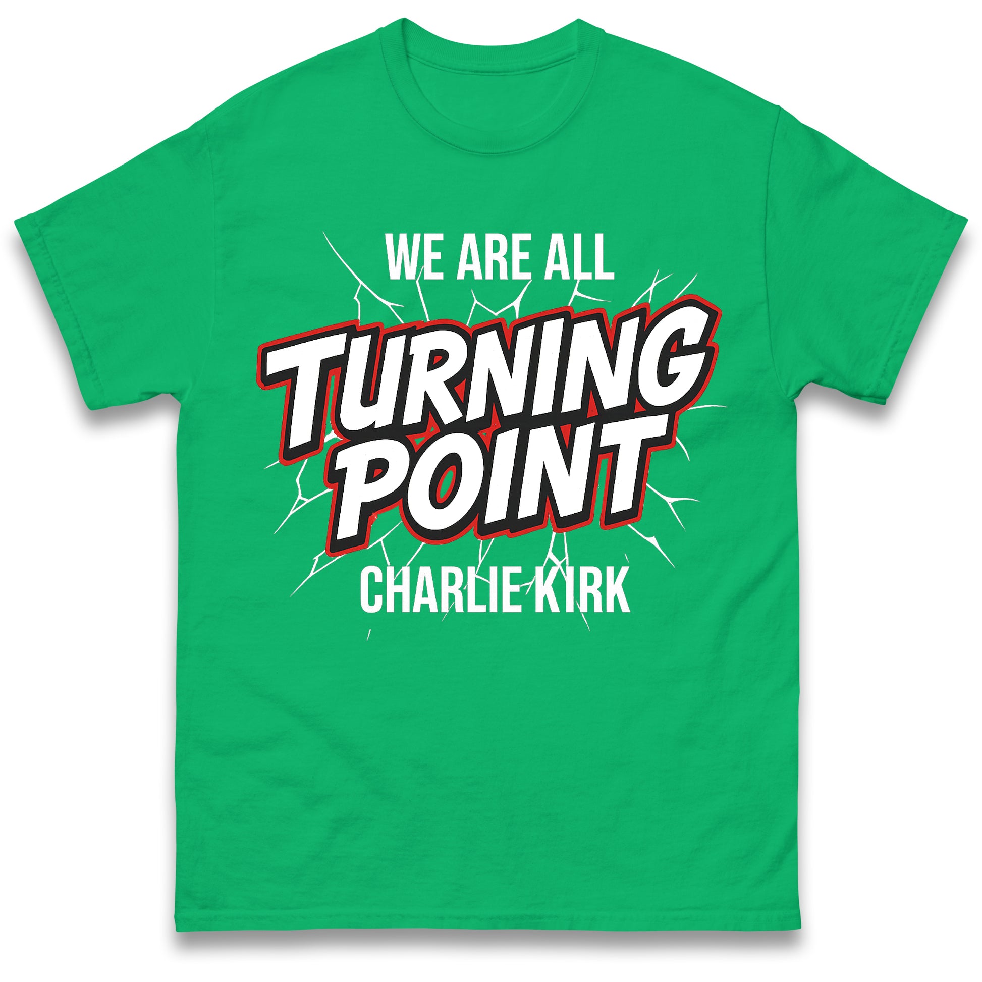 Turning Point Charlie Kirk T Shirt