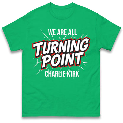 Turning Point Charlie Kirk T Shirt