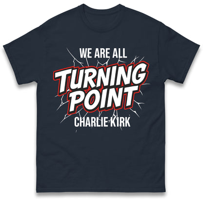 Turning Point Charlie Kirk T Shirt