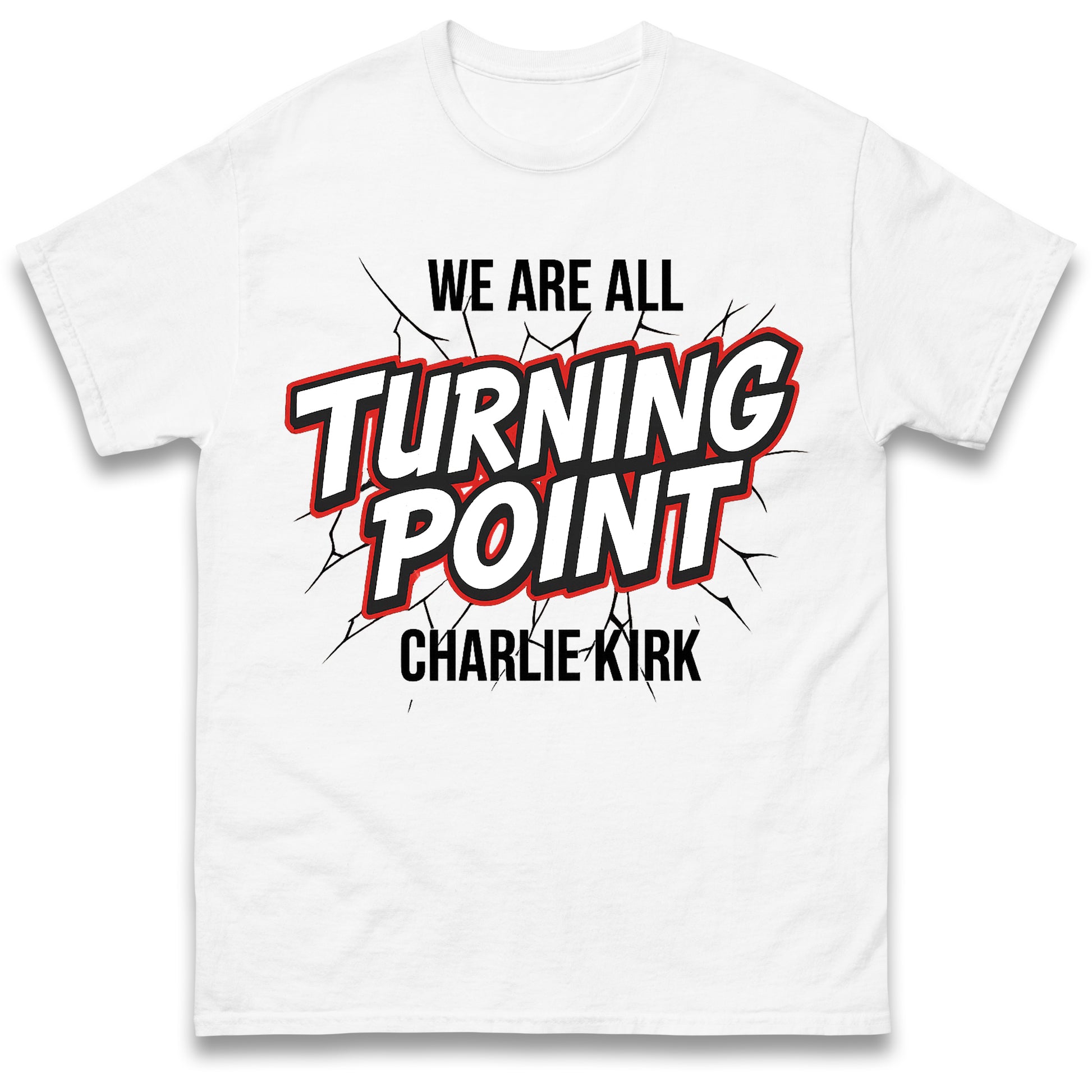 Turning Point Charlie Kirk T Shirt