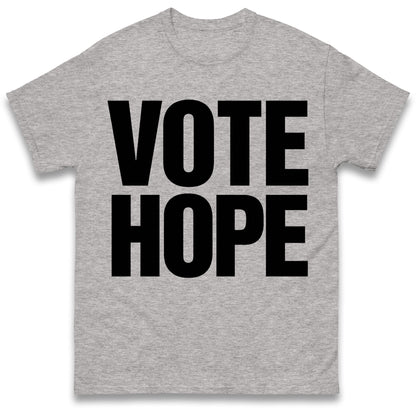 Vote Hope T Shirt