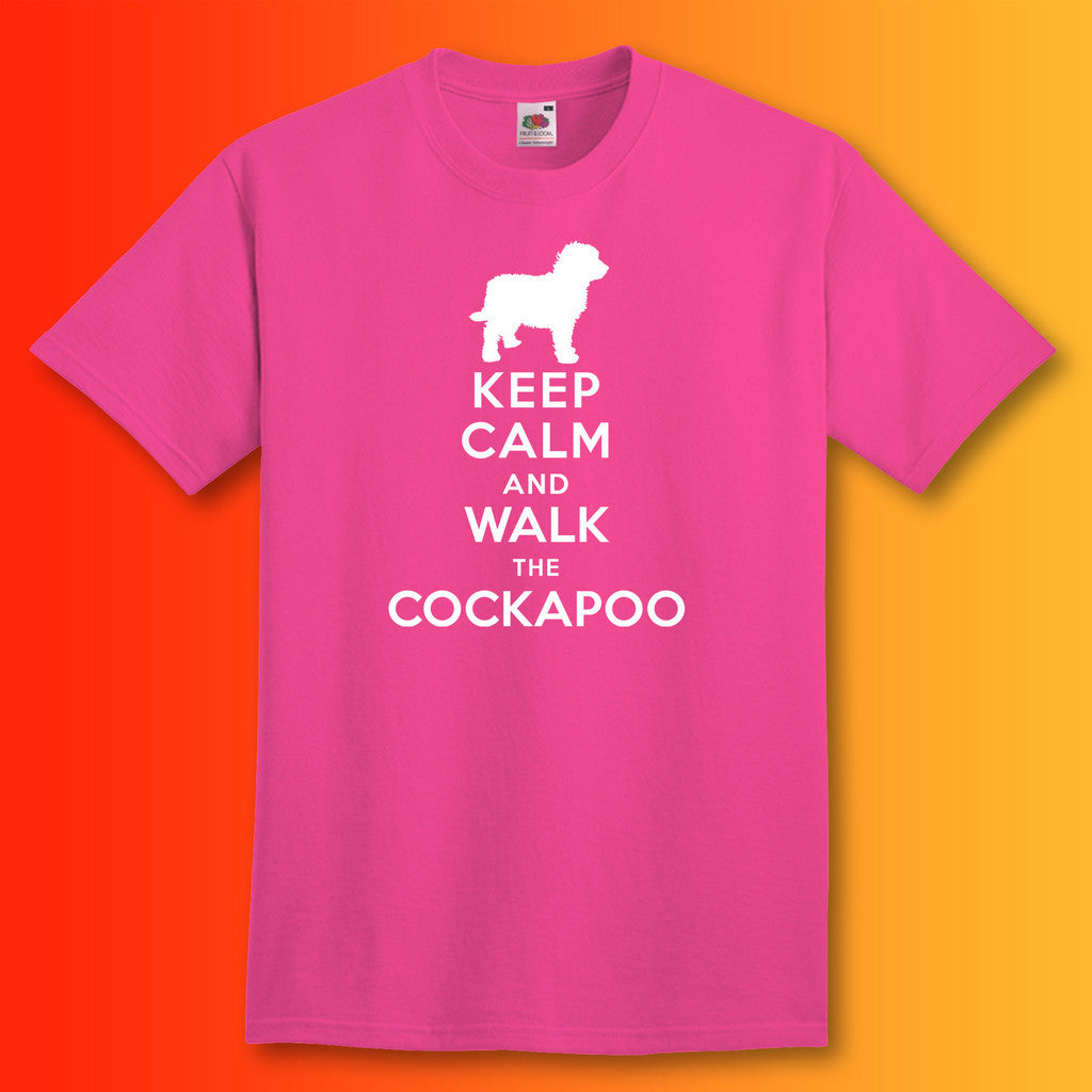Keep Calm and Walk The Cockapoo T-Shirt Fuchsia
