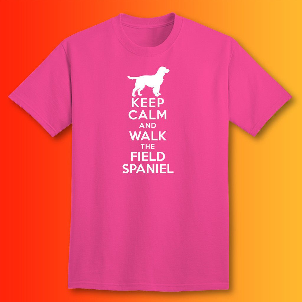 Keep Calm and Walk The Field Spaniel T-Shirt Fuchsia