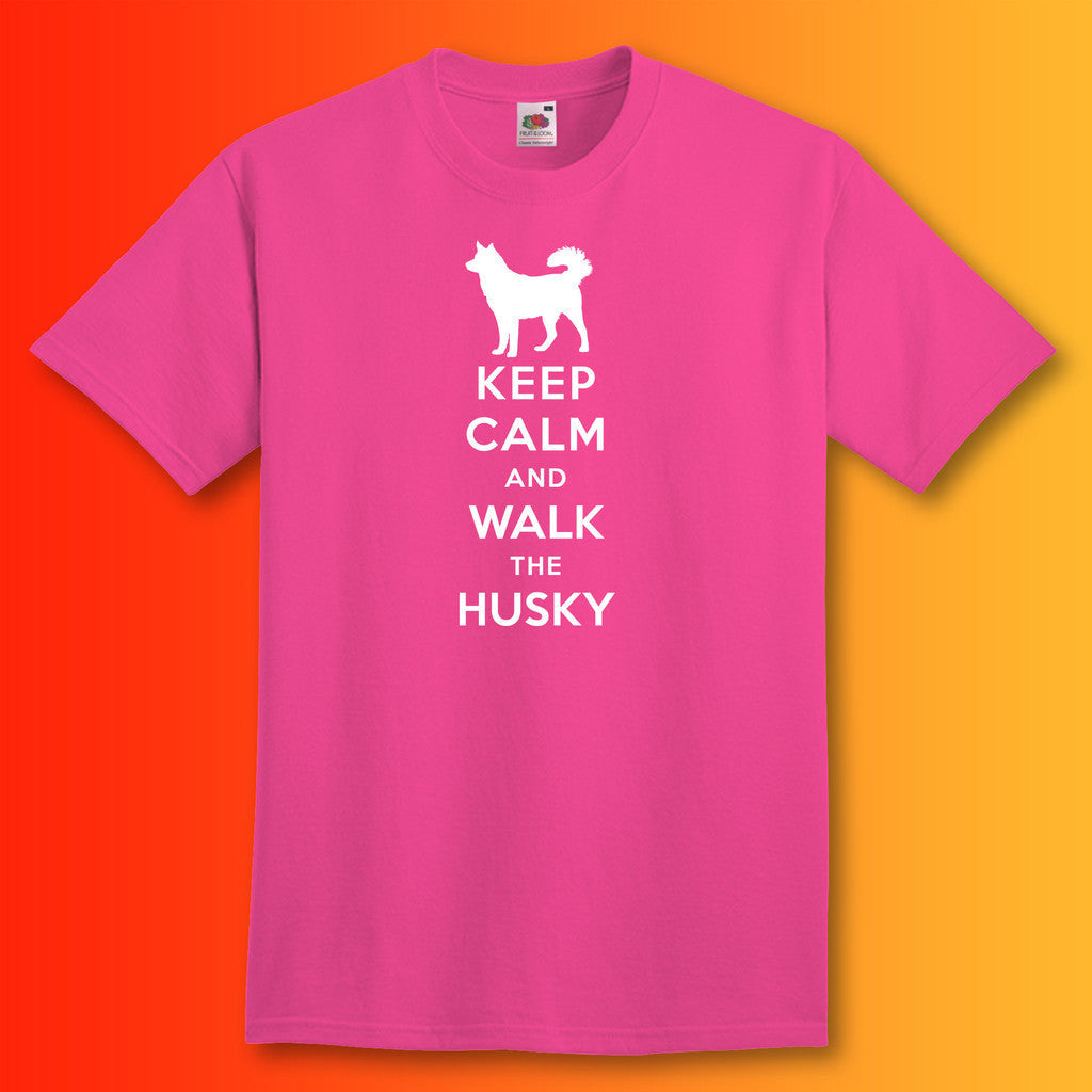 Keep Calm and Walk The Husky T-Shirt Fuchsia
