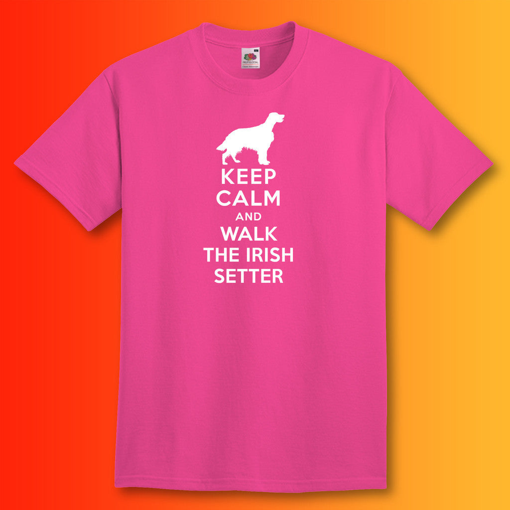 Keep Calm and Walk The Irish Setter T-Shirt Fuchsia