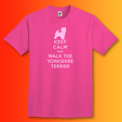 Keep Calm and Walk The Yorkshire Terrier T-Shirt Fuchsia