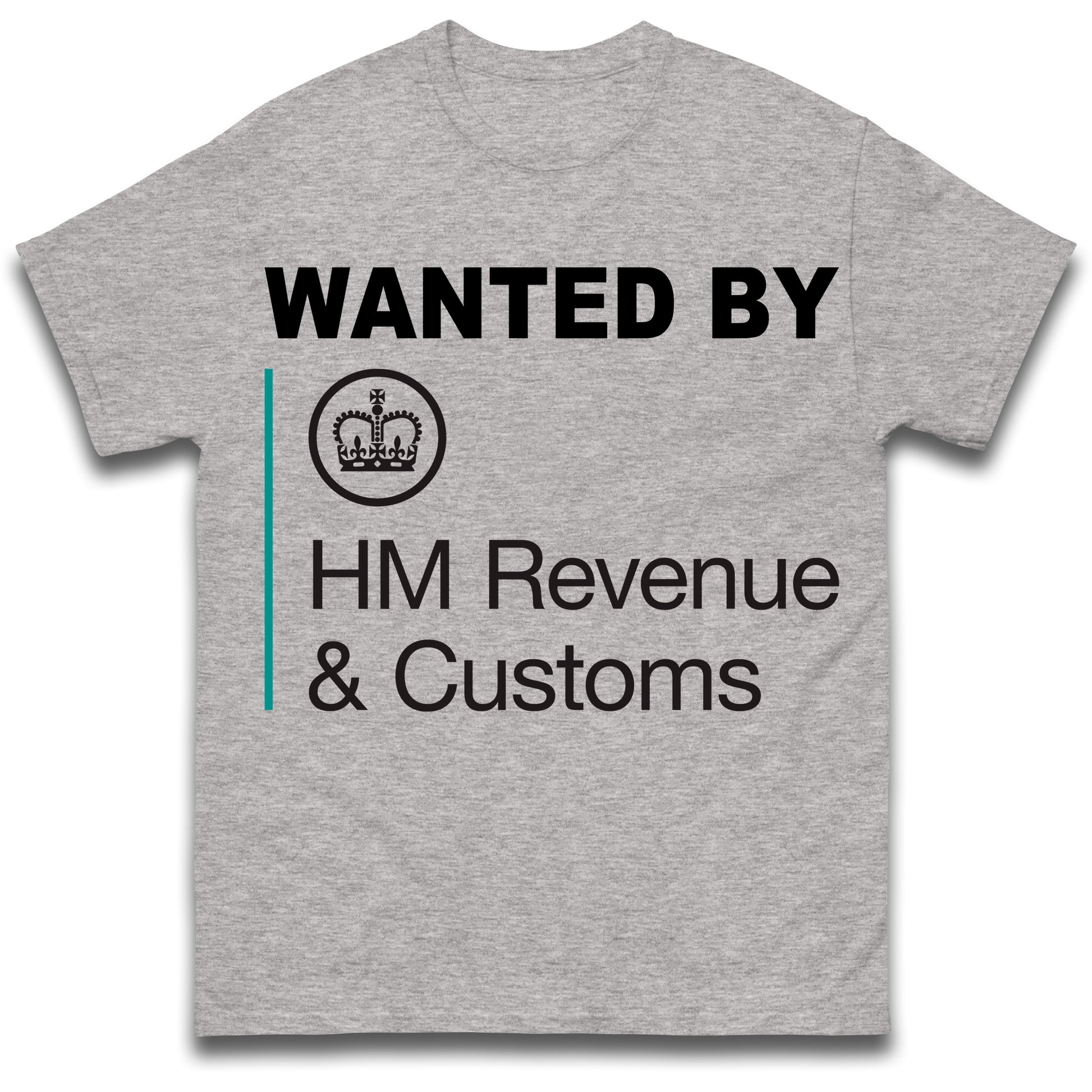 Wanted by HMRC T Shirt
