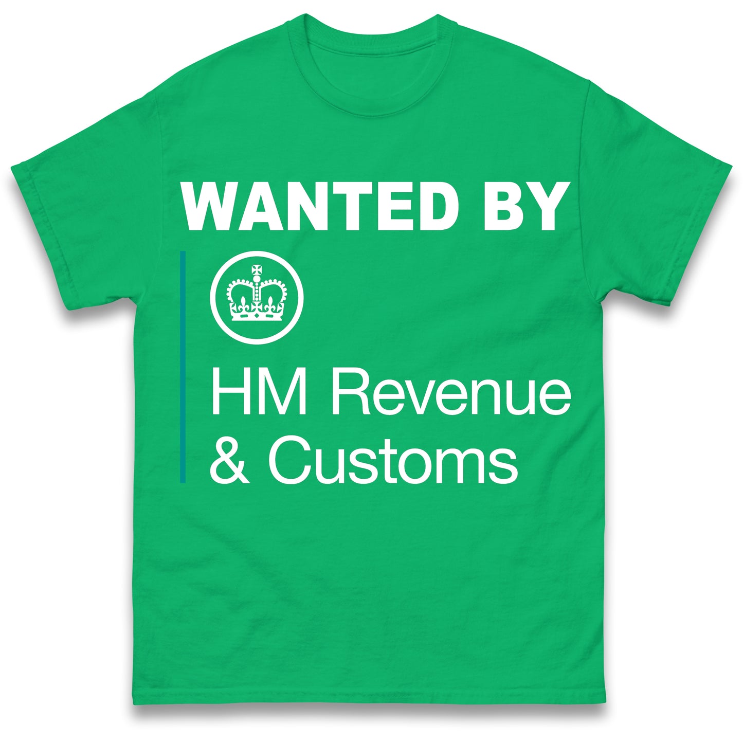 Wanted by HMRC T Shirt
