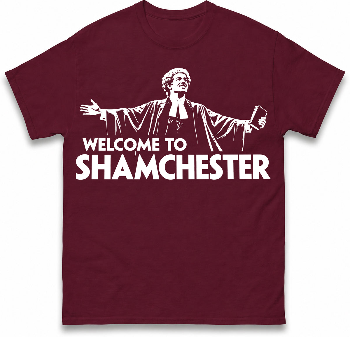 Welcome To Shamchester T Shirt