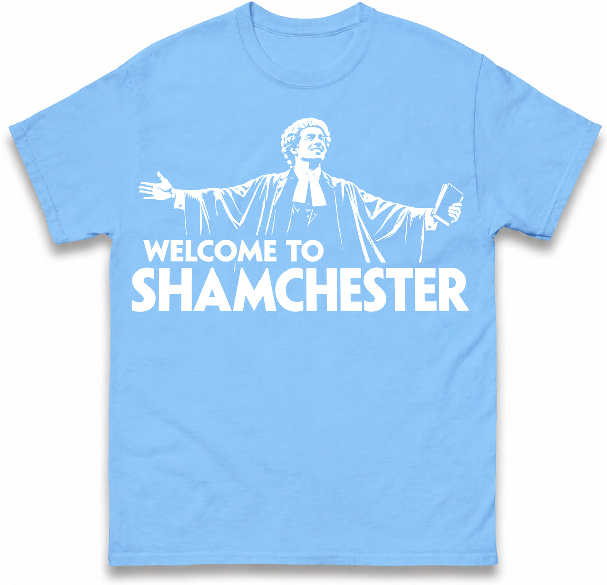 Welcome To Shamchester T Shirt