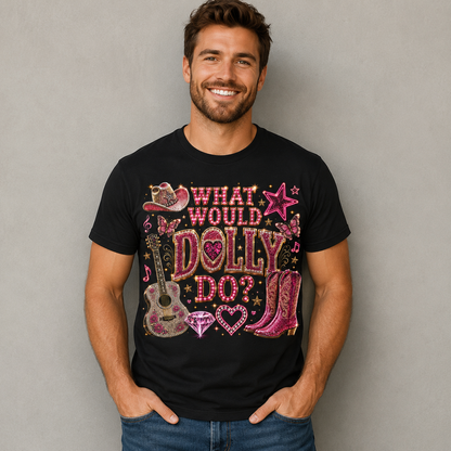 What Would Dolly Do T Shirt