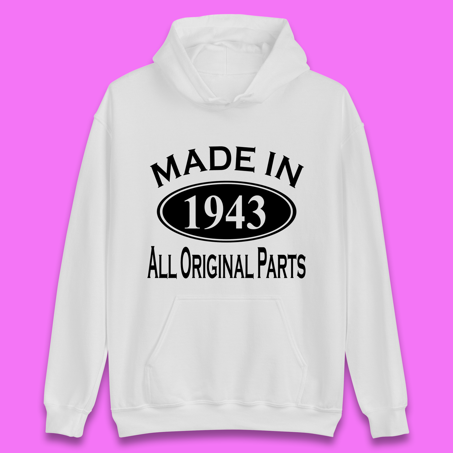 Made In 1943 All Original Parts Vintage Retro 80th Birthday Funny 80 Years Old Birthday Gift Unisex Hoodie