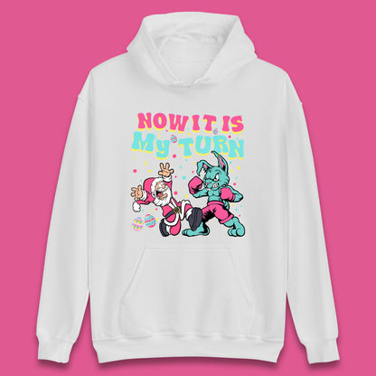 Now It's My Turn Unisex Hoodie