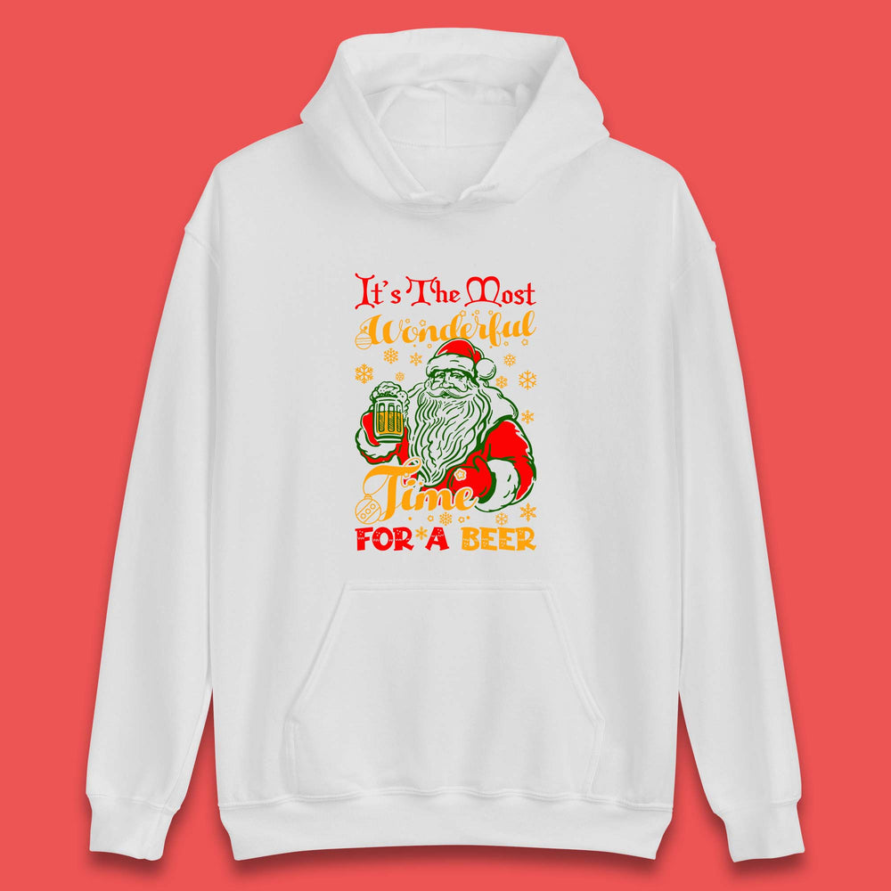 It's The Most Wonderful Time For A Beer Christmas Drinking Party Santa Claus Drink Beer Xmas Unisex Hoodie