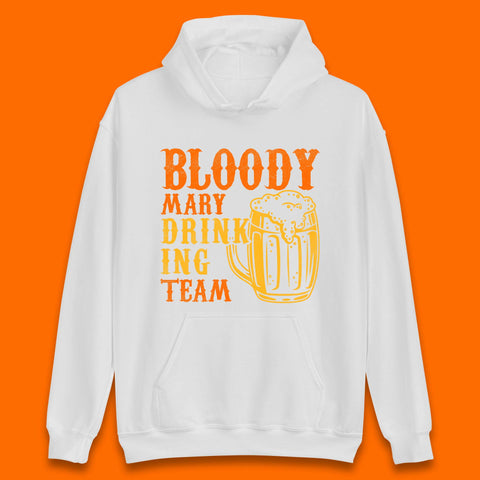 Bloody Marry Drinking Team Unisex Hoodie