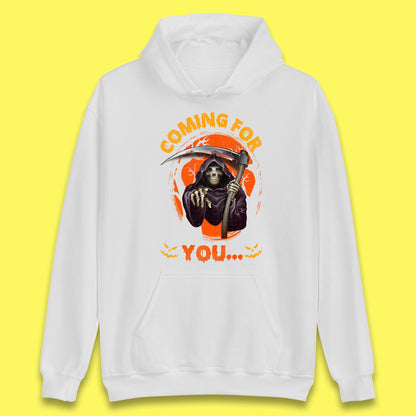 Coming For You Grim Reaper Halloween Skeleton With Scythe Halloween Ghost Unisex Hoodie