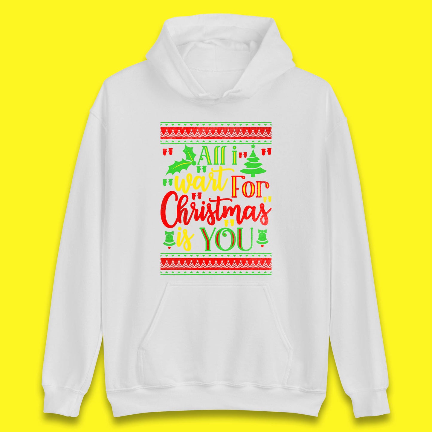 all i want for christmas is you hoodie