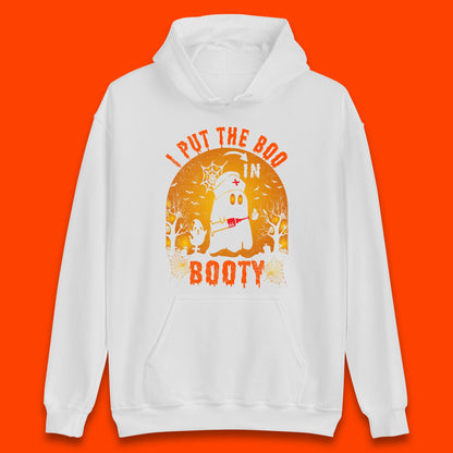 I Put The Boo In Booty Nurse Ghost Syringe Funny Halloween Nursing Boo Ghost Costume Unisex Hoodie