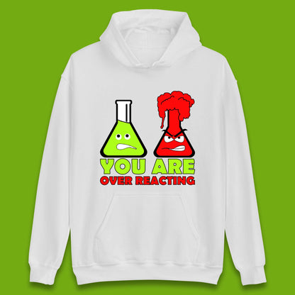 You Are Over Reacting Creepy Face Flask Funny Meme Chemistry Lovers Unisex Hoodie