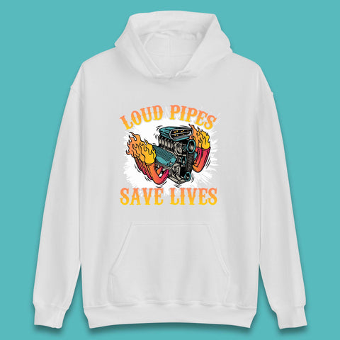 Loud Pipes Save Lives Hot Rod Motor Vehicle Flaming Engine Unisex Hoodie