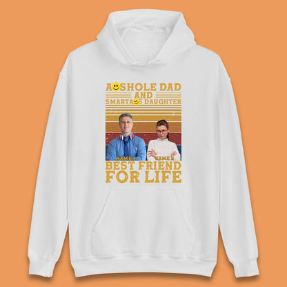 Personalised Asshole Dad And Smartass Daughter Unisex Hoodie
