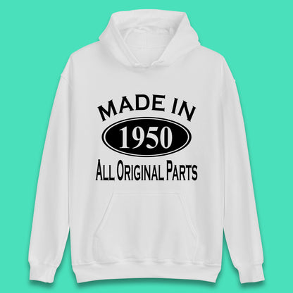 Made In 1950 All Original Parts Vintage Retro 73rd Birthday Funny 73 Years Old Birthday Gift Unisex Hoodie