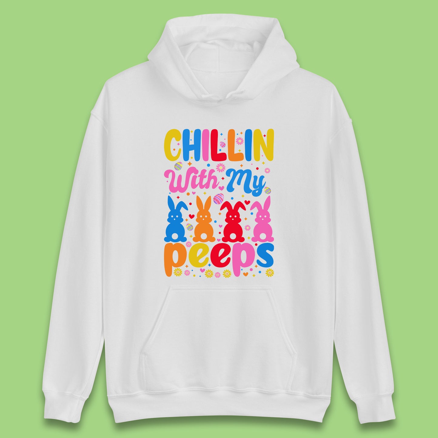 Chillin With My Peeps Unisex Hoodie