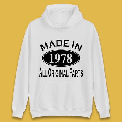 Made In 1978 All Original Parts Vintage Retro 45th Birthday Funny 45 Years Old Birthday Gift Unisex Hoodie