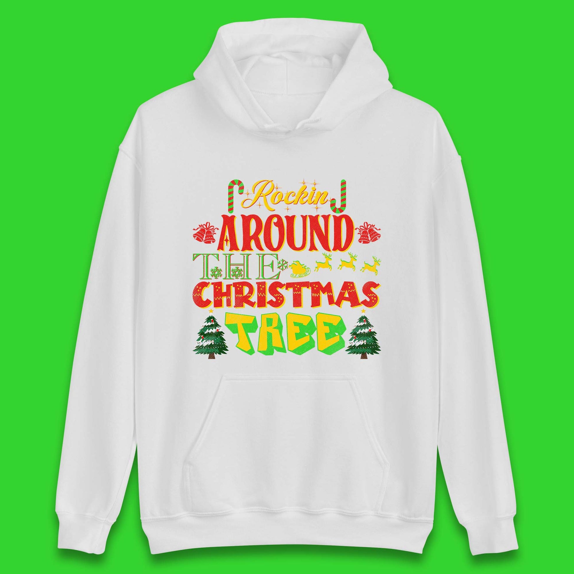 rockin around the christmas tree hoodie