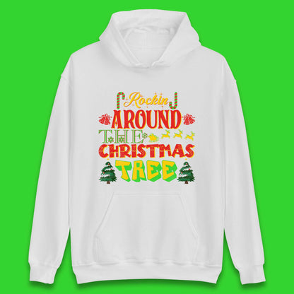 rockin around the christmas tree hoodie