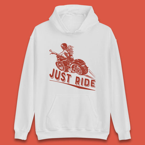 Just Ride Unisex Hoodie