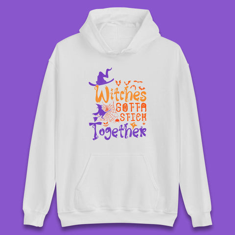 Witches Gotta Stick Together Funny Halloween Witchy Unisex Hoodie