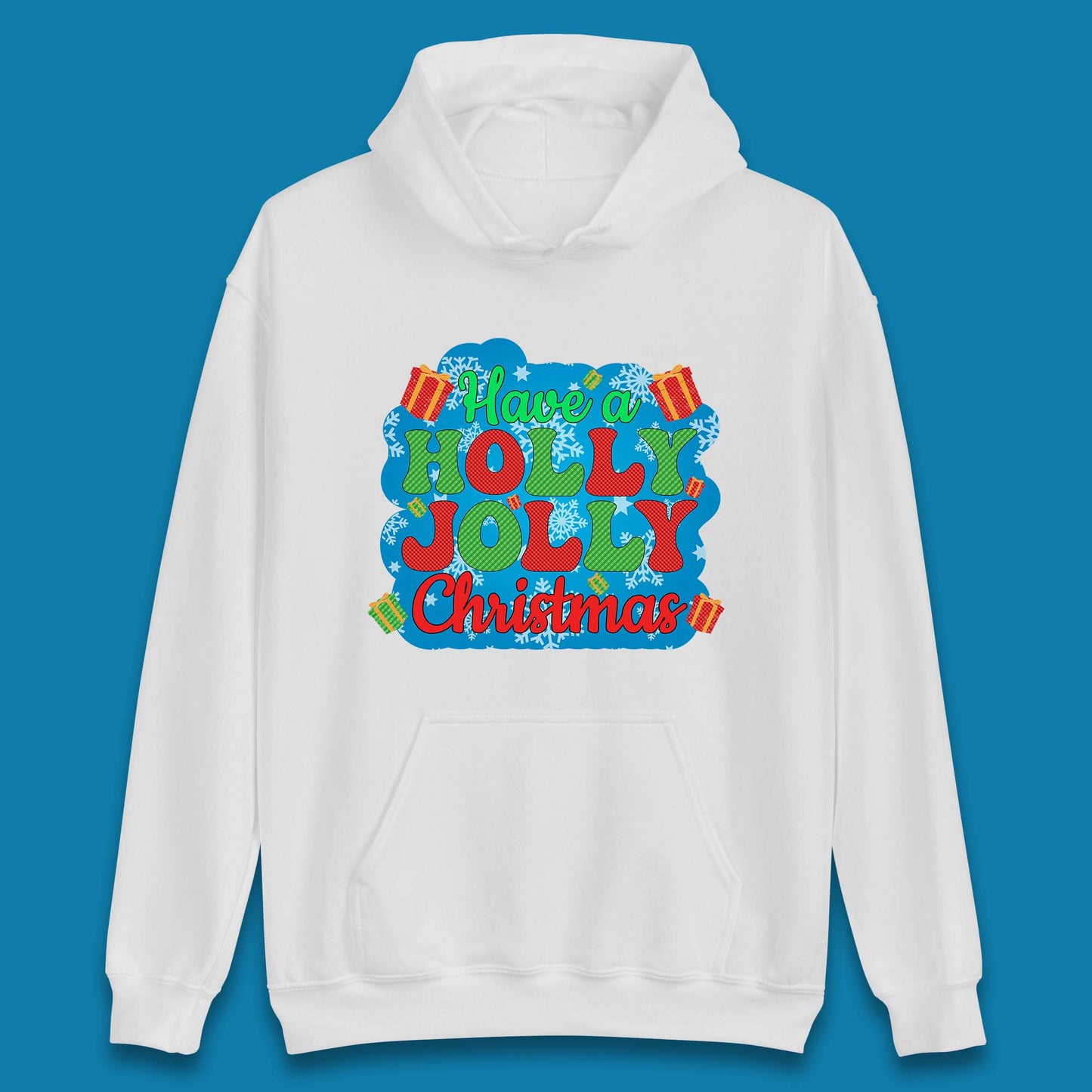 Have A Holly Jolly Christmas Unisex Hoodie