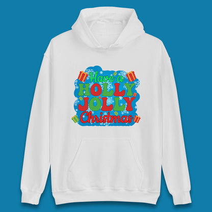 Have A Holly Jolly Christmas Unisex Hoodie