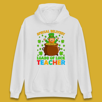 Special Delivery Loads Of Luck Teacher Unisex Hoodie