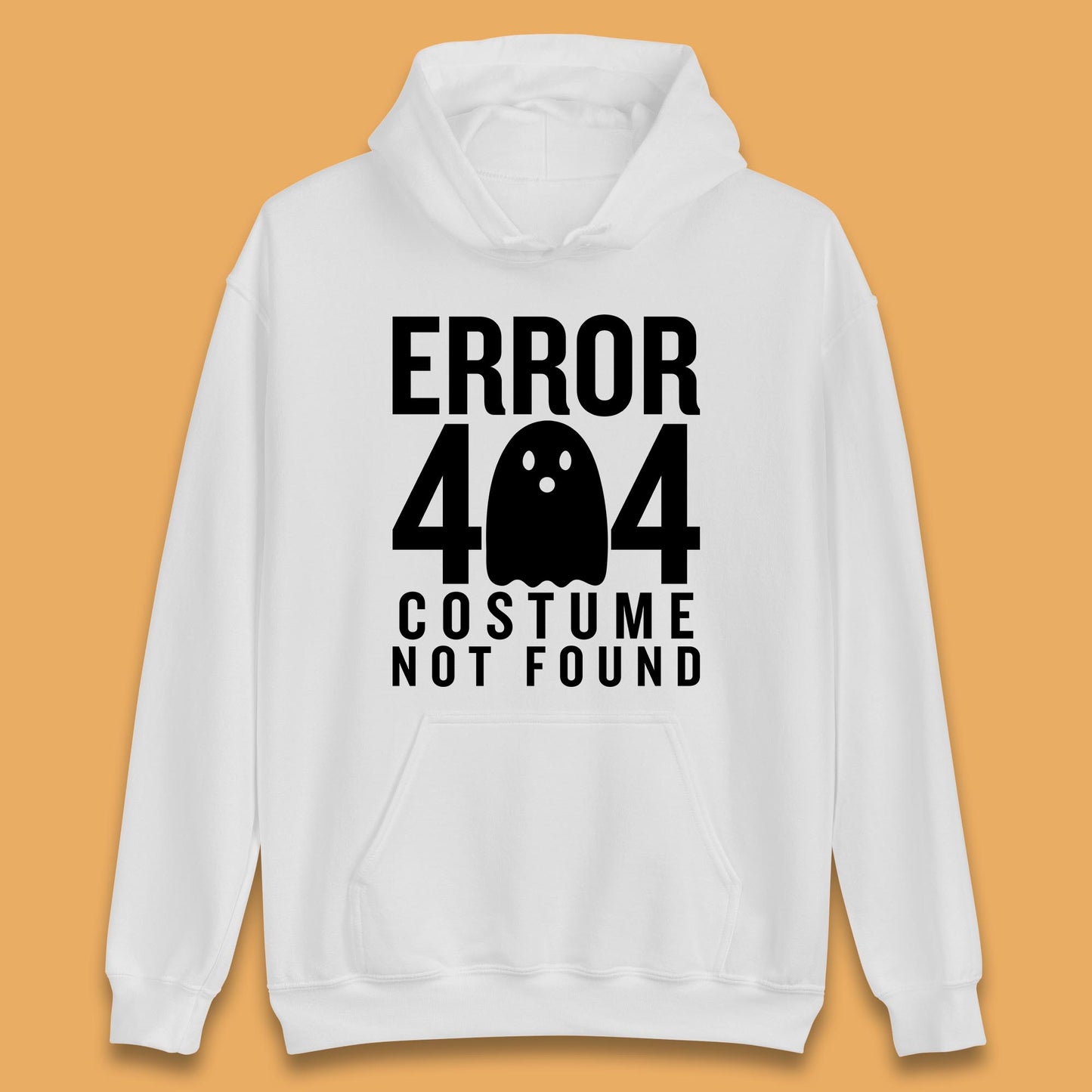 Error 404 Costume Not Found Halloween This Is My Halloween Costume Error 404 Unisex Hoodie
