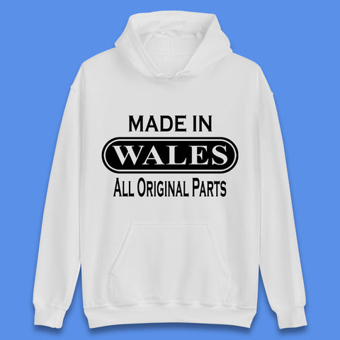 Made In Wales All Original Parts Vintage Retro Birthday Country In United Kingdom UK Constituent Country Gift Unisex Hoodie
