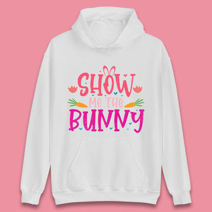 Show Me The Bunny Unisex Hoodie