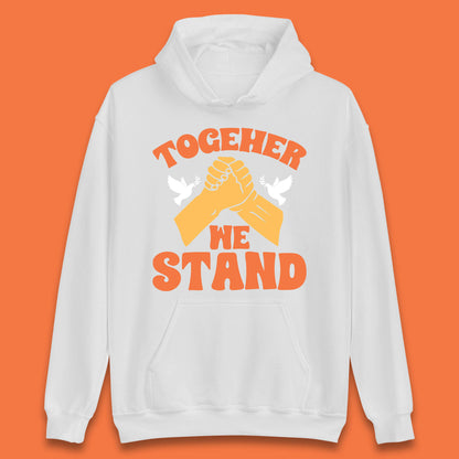 Together We Stand Handshake All Lives Matter Equality Social Justice Unisex Hoodie