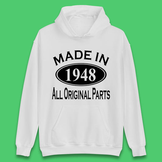 Made In 1948 All Original Parts Vintage Retro 75th Birthday Funny 75 Years Old Birthday Gift Unisex Hoodie