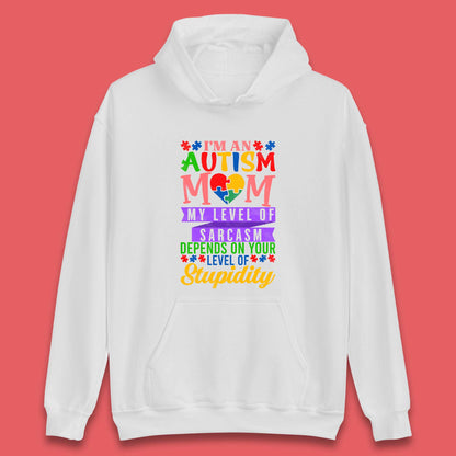 Autism Mom Humor Unisex Hoodie