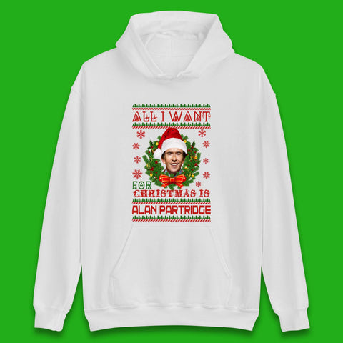 Want Alan Partridge For Christmas Unisex Hoodie