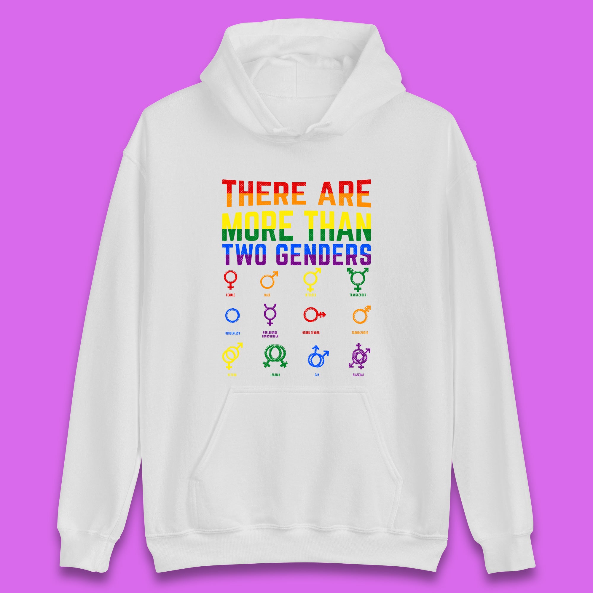 There Are More Than Two Genders Unisex Hoodie