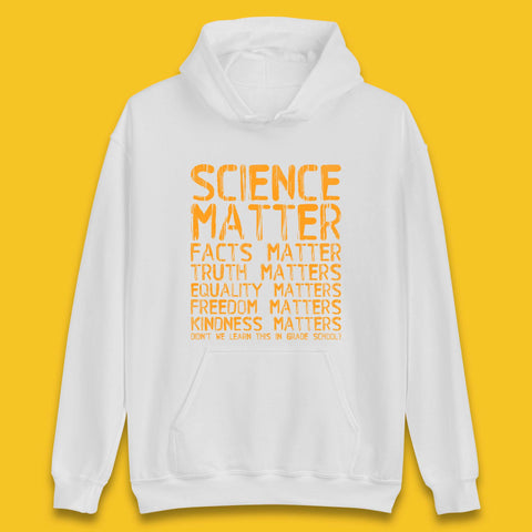 Science Matters Facts Matters Unisex Hoodie