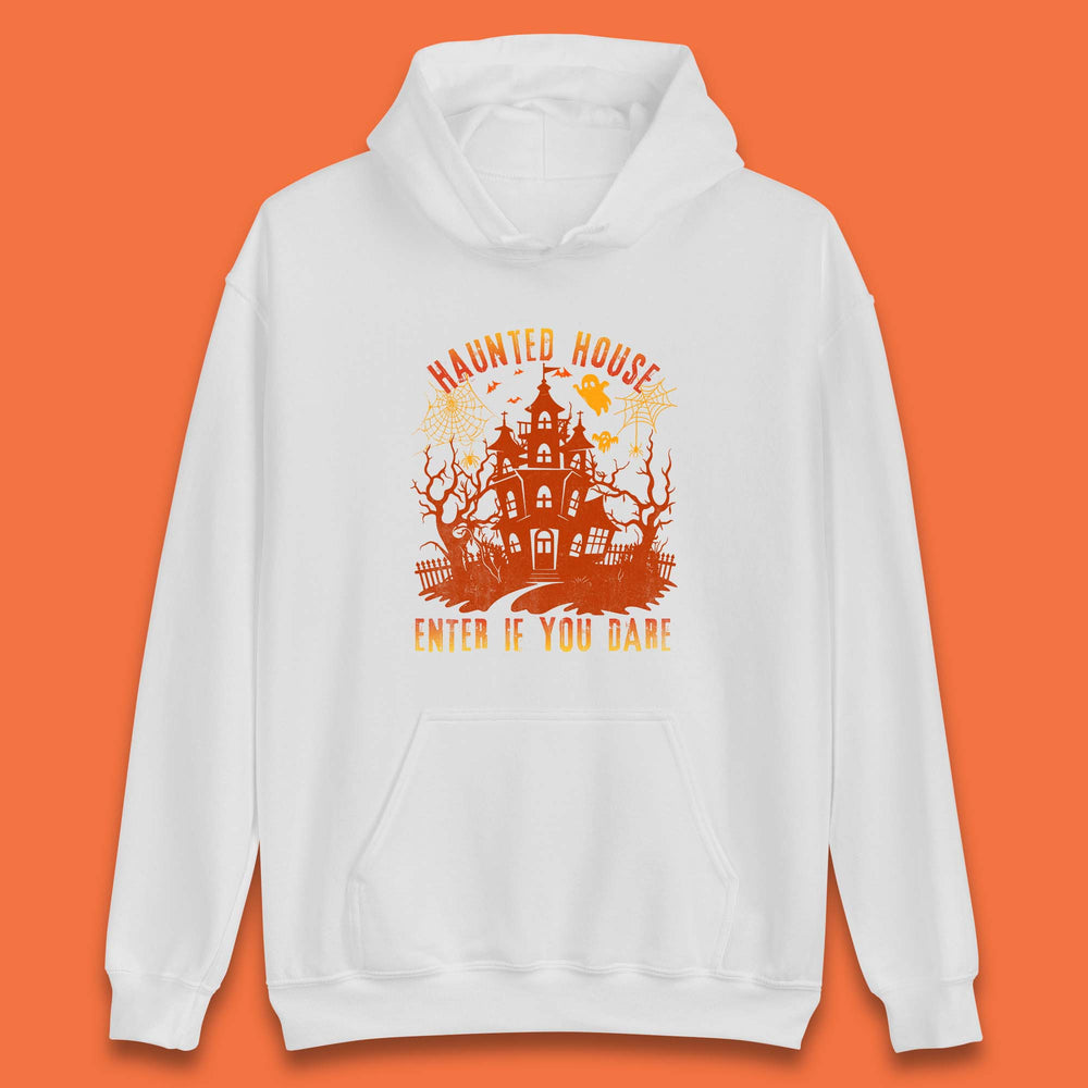 Haunted House Enter If You Dare Scary Halloween Nightmare House Spooky Season Halloween Party Unisex Hoodie